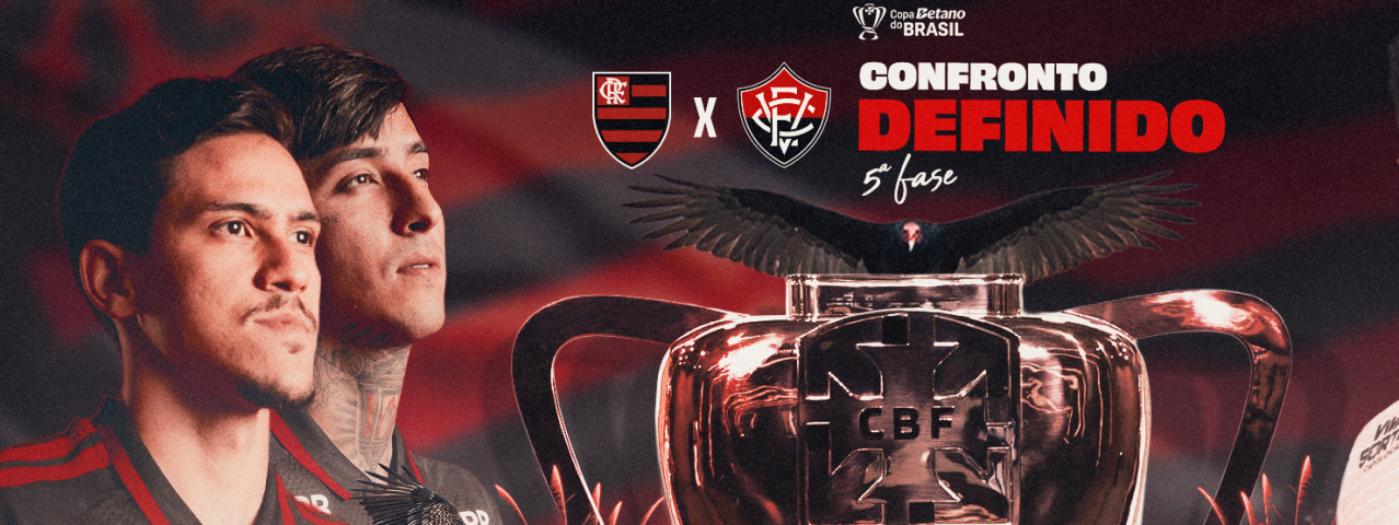 Flamengo enfrenta o Vitória na quinta fase da Copa do Brasil 2026